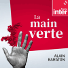 Podcast France Inter La main verte avec Alain Baraton