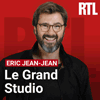 Podcast Le Grand Studio RTL avec Éric Jean-Jean