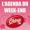 Podcast Chérie FM, L'agenda du week-end