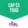 Podcast CKRL 89.1 FM Cap ès TRAD