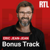 Podcast RTL Bonus Track avec Éric Jean-Jean