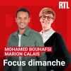 Podcast RTL Focus avec Mohamed Bouhafsi et Marion Calais