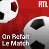 podcast RTL, On refait le Match, Christian Ollivier