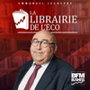 podcast BFM radio La librairie de l'éco avec Emmanuel Lechypre