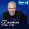 Podcast Europe 1 Culture médias avec Philippe Vandel