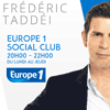 podcast Europe 1 Social club avec Frédéric Taddéi
