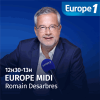 Podcast Europe 1 Midi avec Romain Desarbres
