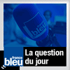 podcast france bleu armorique la question du jour