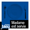 podcast France Bleu Périgord Madame est servie avec David Derhille