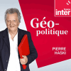 Podcast France Inter Géopolitique avec Pierre haski