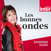 Podcast France Inter Les Bonnes Ondes avec Sandrine Oudin