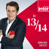 Podcast France Inter Le 13/14 avec Bruno Duvic