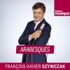 podcast france musique Arabesques par François-Xavier Szymczak