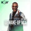 Podcast Mouv radio Le Wake-up mix avec DJ First Mike