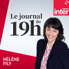 Podcast France Inter Inter soir Journal de 19h avec Hélène Fily