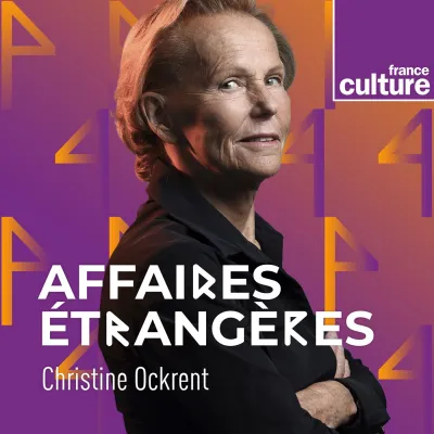 Podcast Affaires étrangères