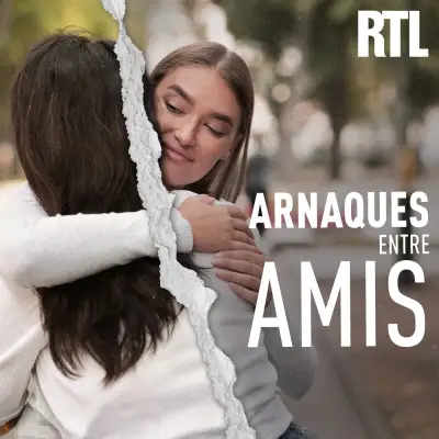 Podcast Arnaques entre amis
