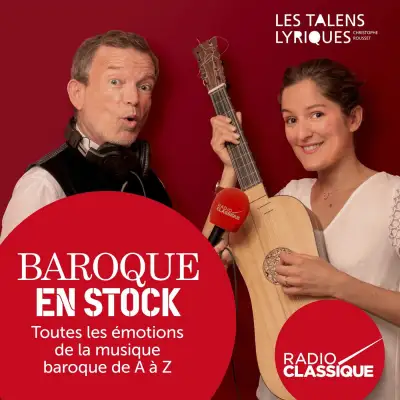 Podcast Radio Classique Baroque en stock par Pauline Lambert et Christophe Rousset