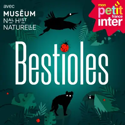 Podcast France Inter Bestiole 