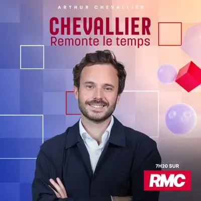 Podcast Chevallier remonte le temps, Arthur Chevallier