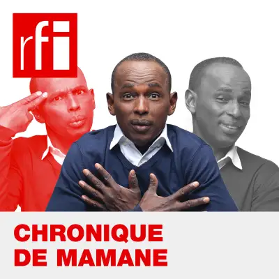 Podcast Chronique de Mamane