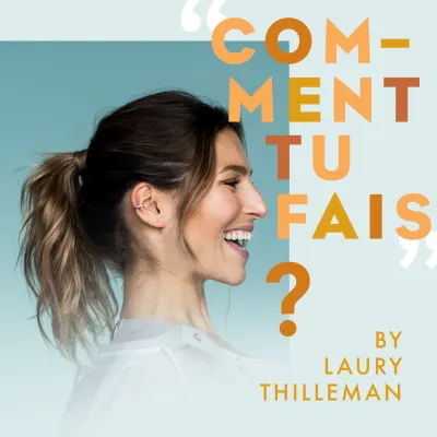Podcast Comment tu fais ?