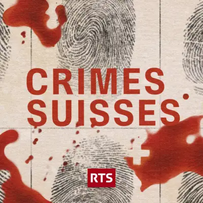 Podcast Crimes suisses