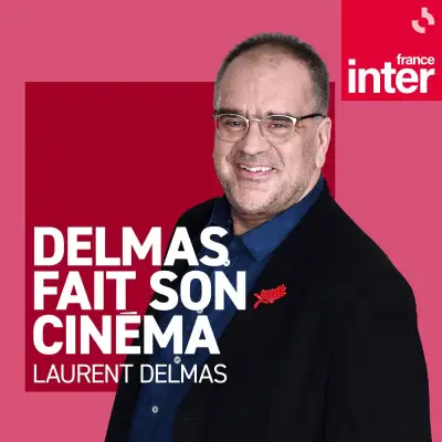 Podcast Delmas fait son cinéma