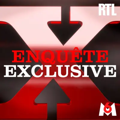 Podcast Enquête exclusive