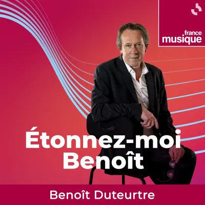 Podcast Etonnez-moi Benoît