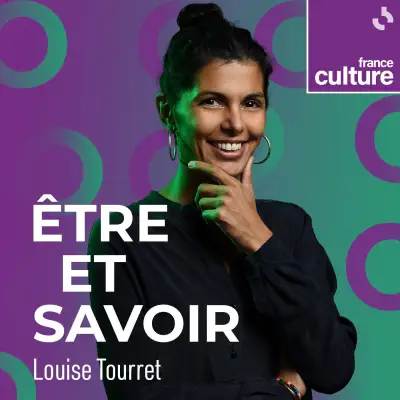 Podcast Être et savoir