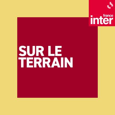 Podcast Sur le terrain