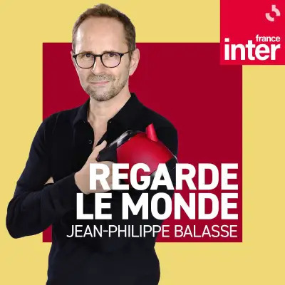 Podcast Regarde le monde