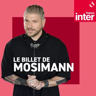Podcast Le billet de Mosimann