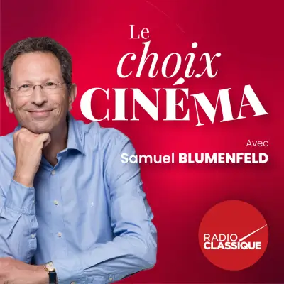 Podcast Le choix cinéma