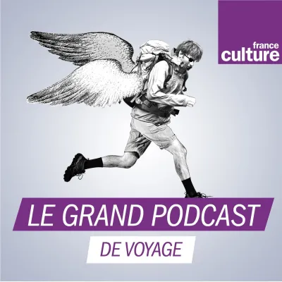 Podcast Le grand podcast de voyage