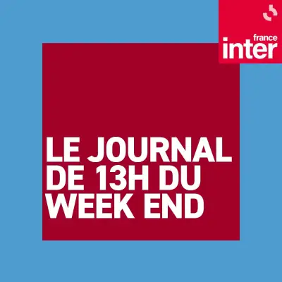 Podcast Le journal de 13h Week-end