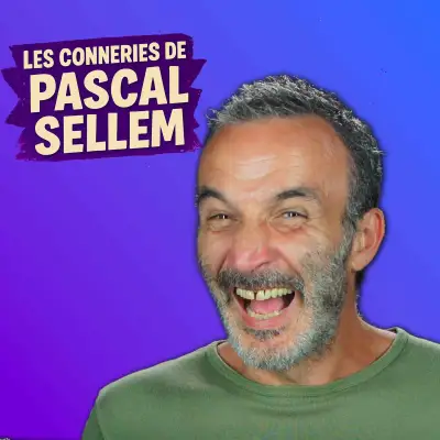 Podcast Les Canulars de Pascal Sellem