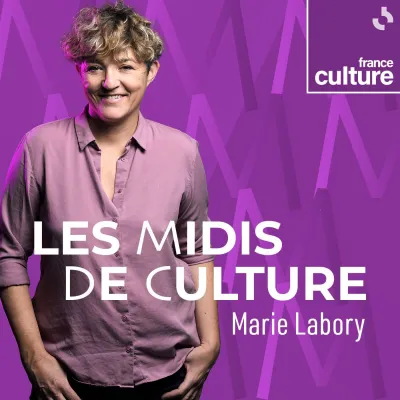 Podcast Les Midis de Culture