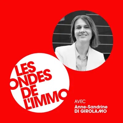 Podcast Les ondes de l'immo