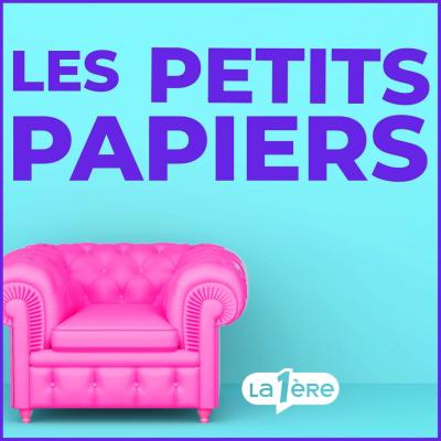 Podcast Les petits papiers