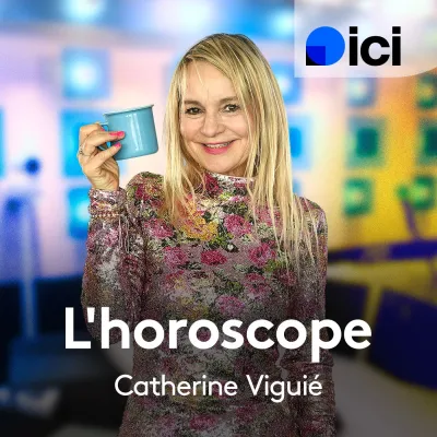 Podcast L'horoscope de Catherine Viguié