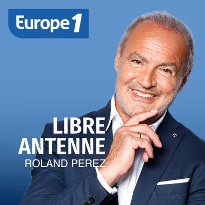 Podcast Libre antenne Europe 1