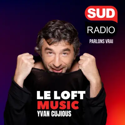 Podcast Loft Music Sud Radio