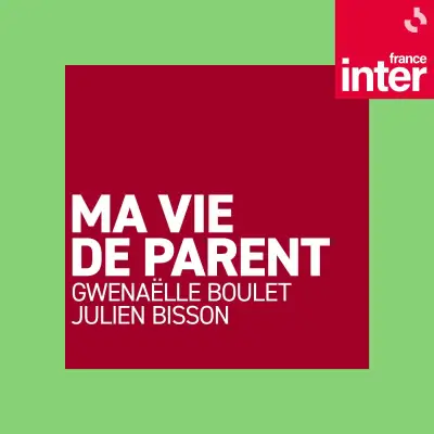 Podcast Ma vie de parent
