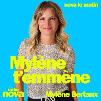 Mylène t’emmène