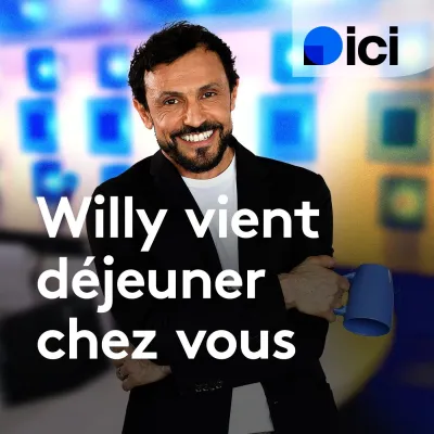 Podcast Willy Rovelli vient déjeuner chez vous