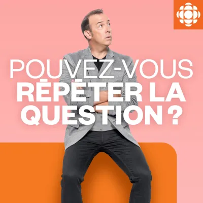 Pouvez-vous répéter la question ?