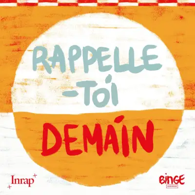 Podcast Rappelle-toi demain