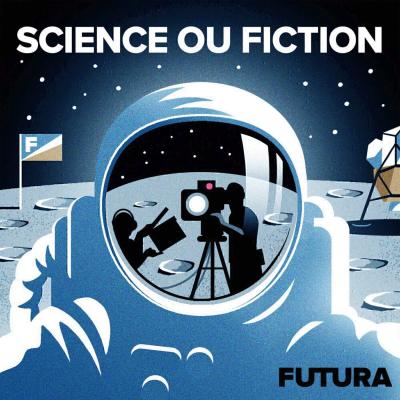 Podcast Science ou Fiction par Melissa Lepoureau